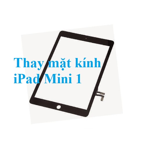 Thay Mat Kinh Cam Ung Ipad Mini 1 Gia Re Bien Hoa