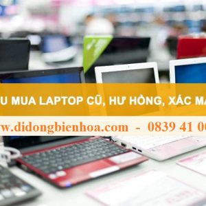 Thu Mua Xác Laptop Giá Cao Biên Hòa