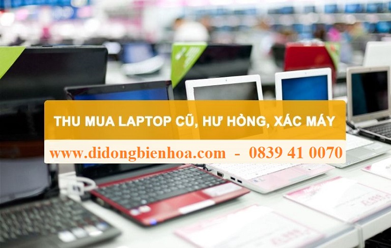 Thu Mua Xác Laptop Giá Cao Biên Hòa