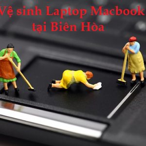 Ve Sinh Macbook Doi Lay Lien Tai Bien Hoa 0