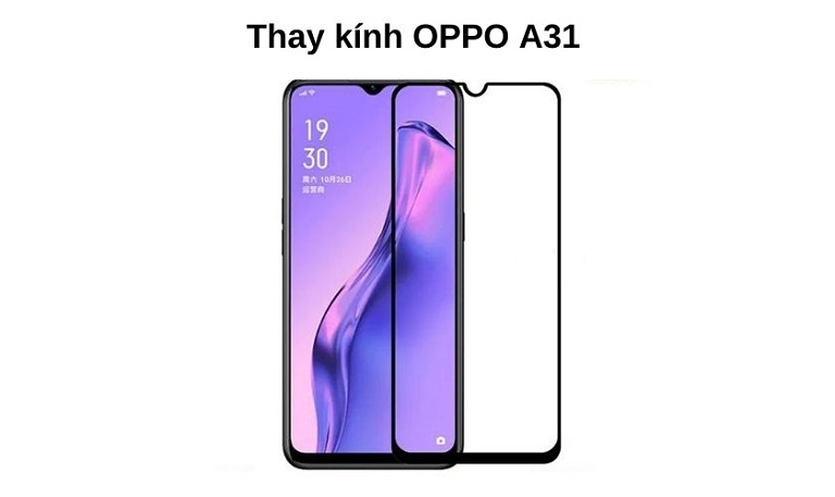 Thay Ep Kinh Oppo A31 Tai Bien Hoa 0