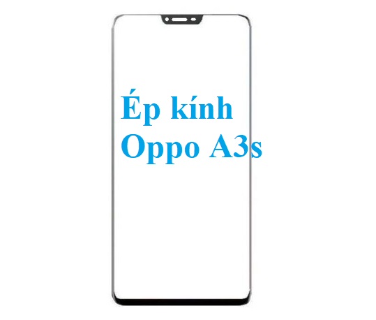 Thay Ep Kinh Oppo A3s Tai Bien Hoa