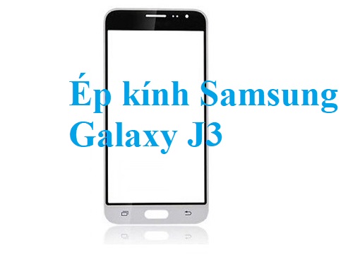 Thay Ep Kinh Samsung Galaxy J3 Bien Hoa