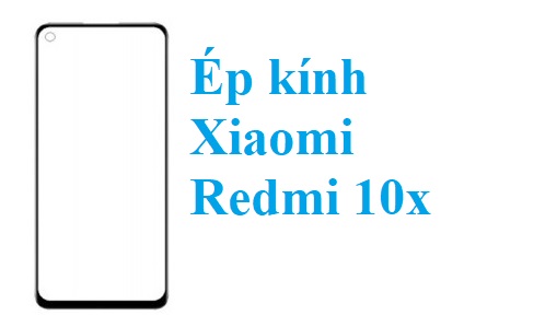 Thay Ep Kinh Xiaomi Redmi 10x Tai Bien Hoa